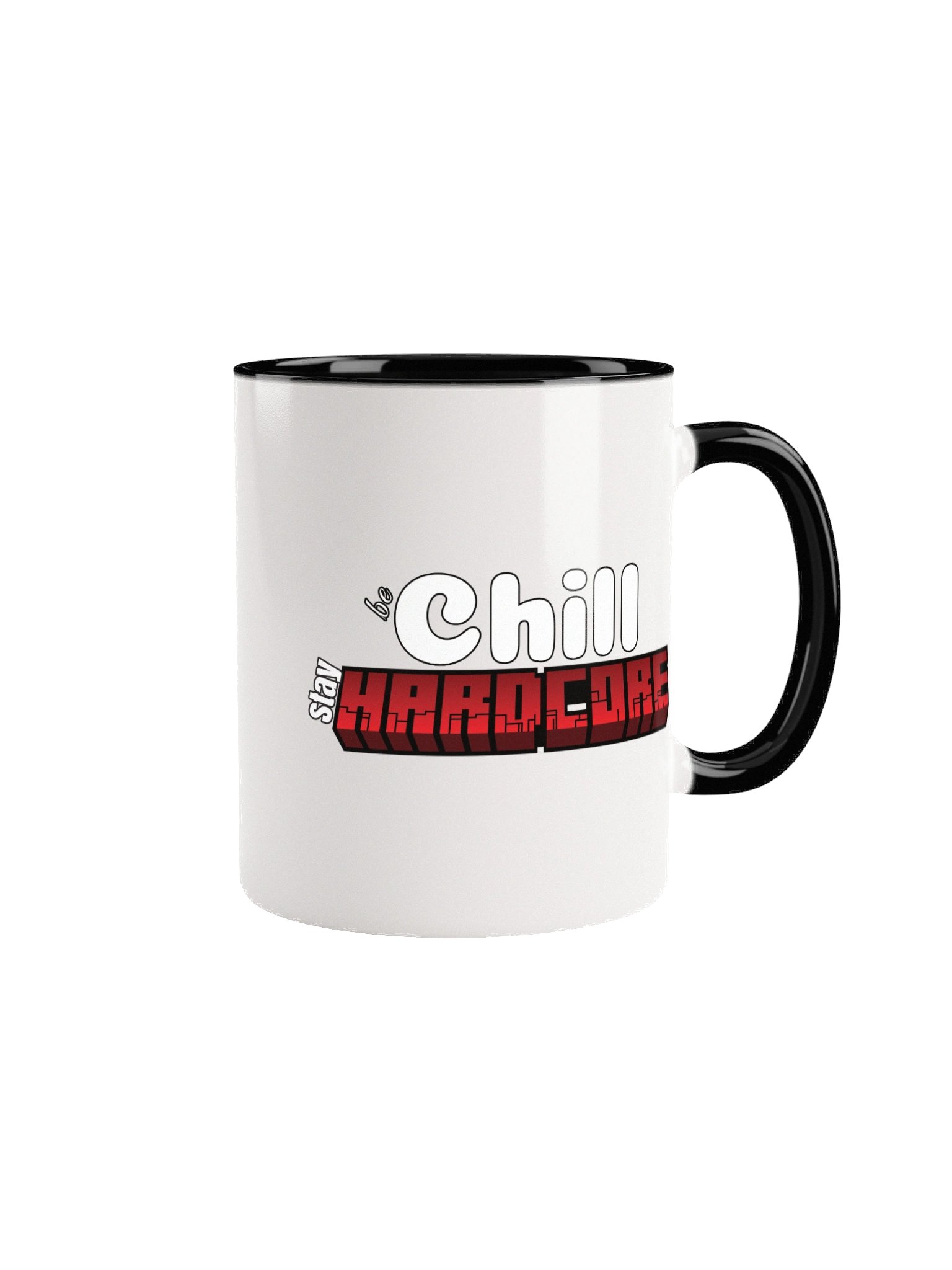 Be Chill, Stay Hardcore .. Drink up! product image (1)