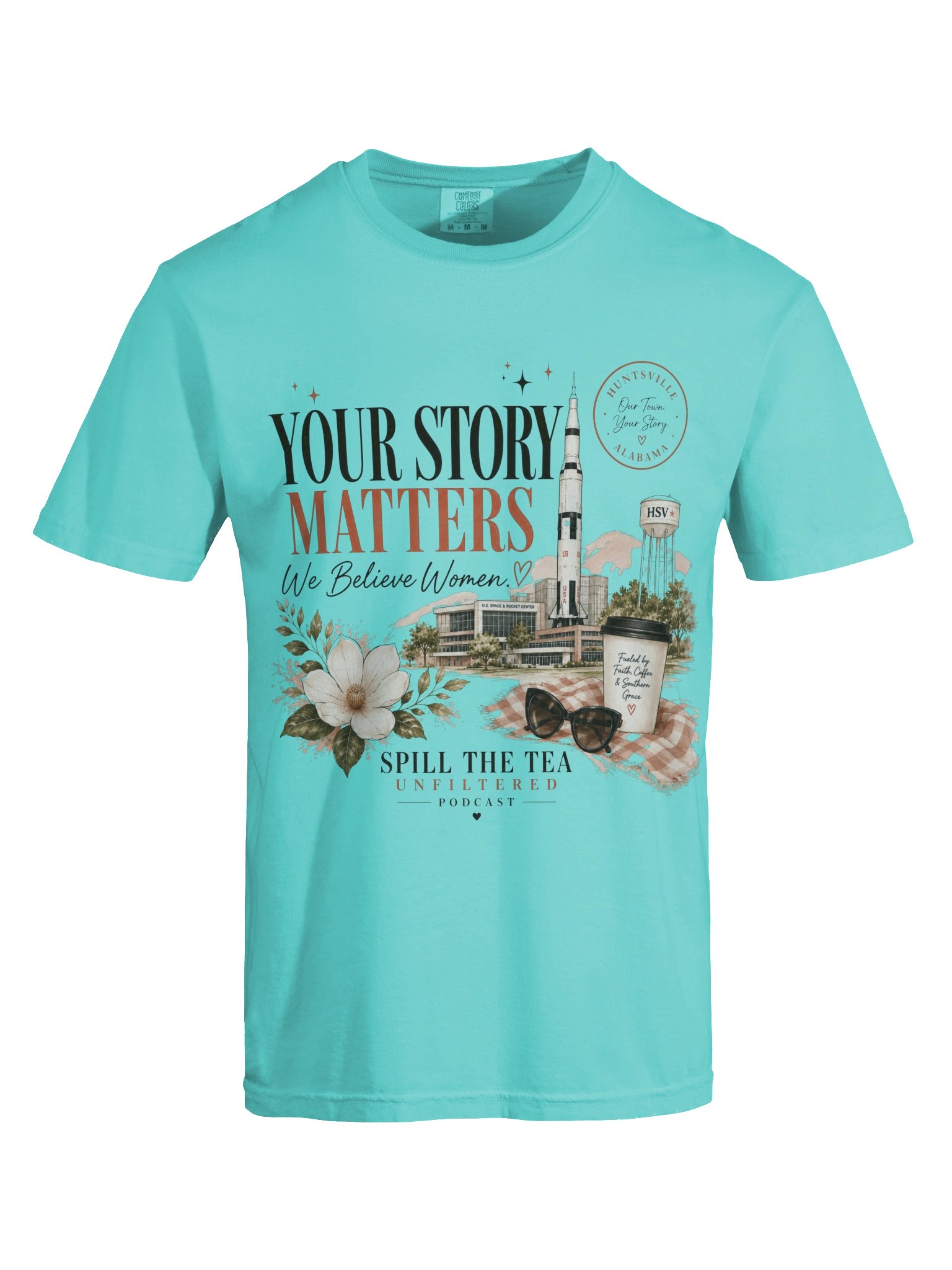 Spill the Tea Unfiltered Huntsville Podcast Tee product image (34)