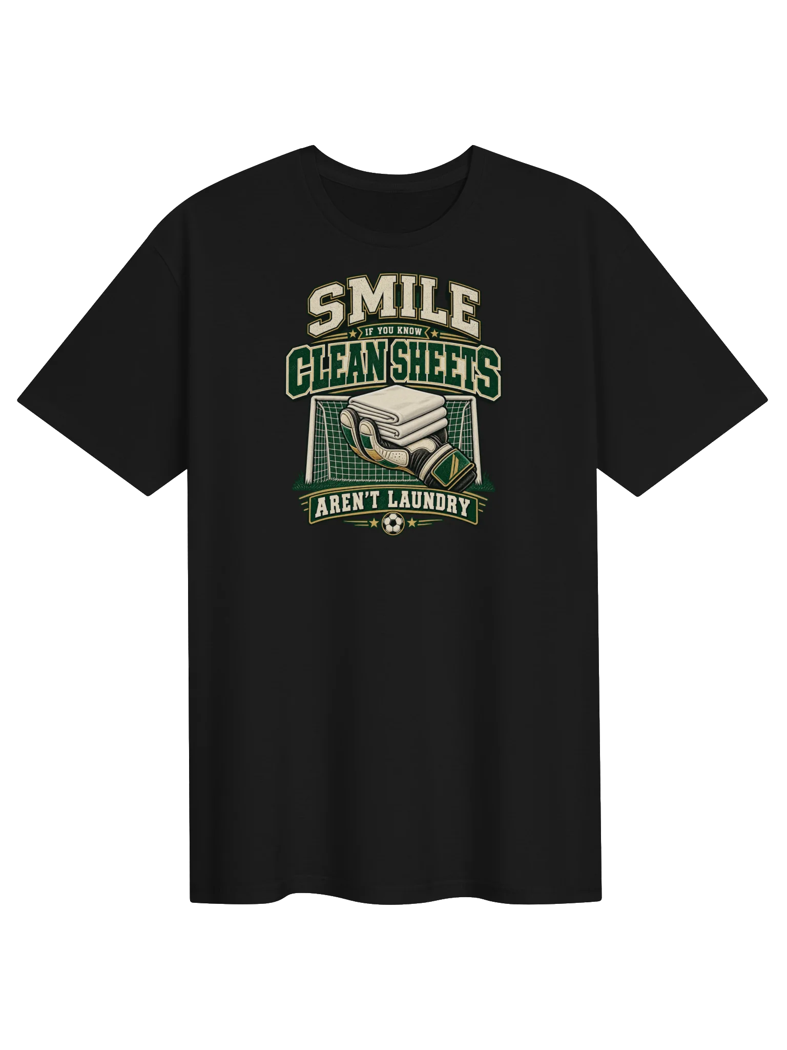 Smile If You Know Clean Sheets Aren't LaundryGoalkeeper T-Shirt product image (1)