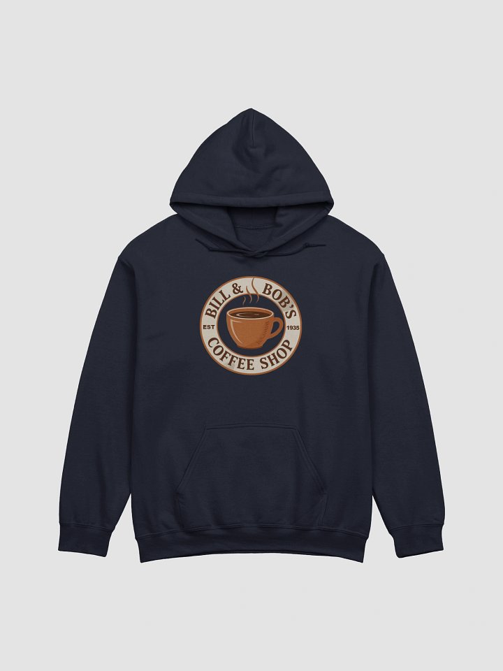 Bill and Bob's Coffee Shop | AA Sobriety Recovery Gift Hoodie product image (1)