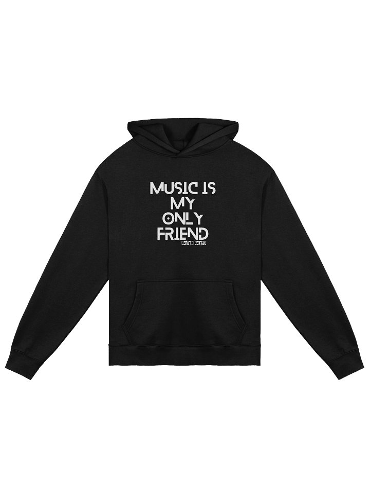 WASTED TALENT PREMIUM HOODIE MUSIC IS MY ONLY FRIEND product image (1)