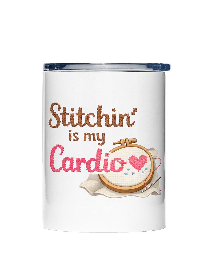 Stitchin' is my Cardio 10oz Tumbler product image (1)