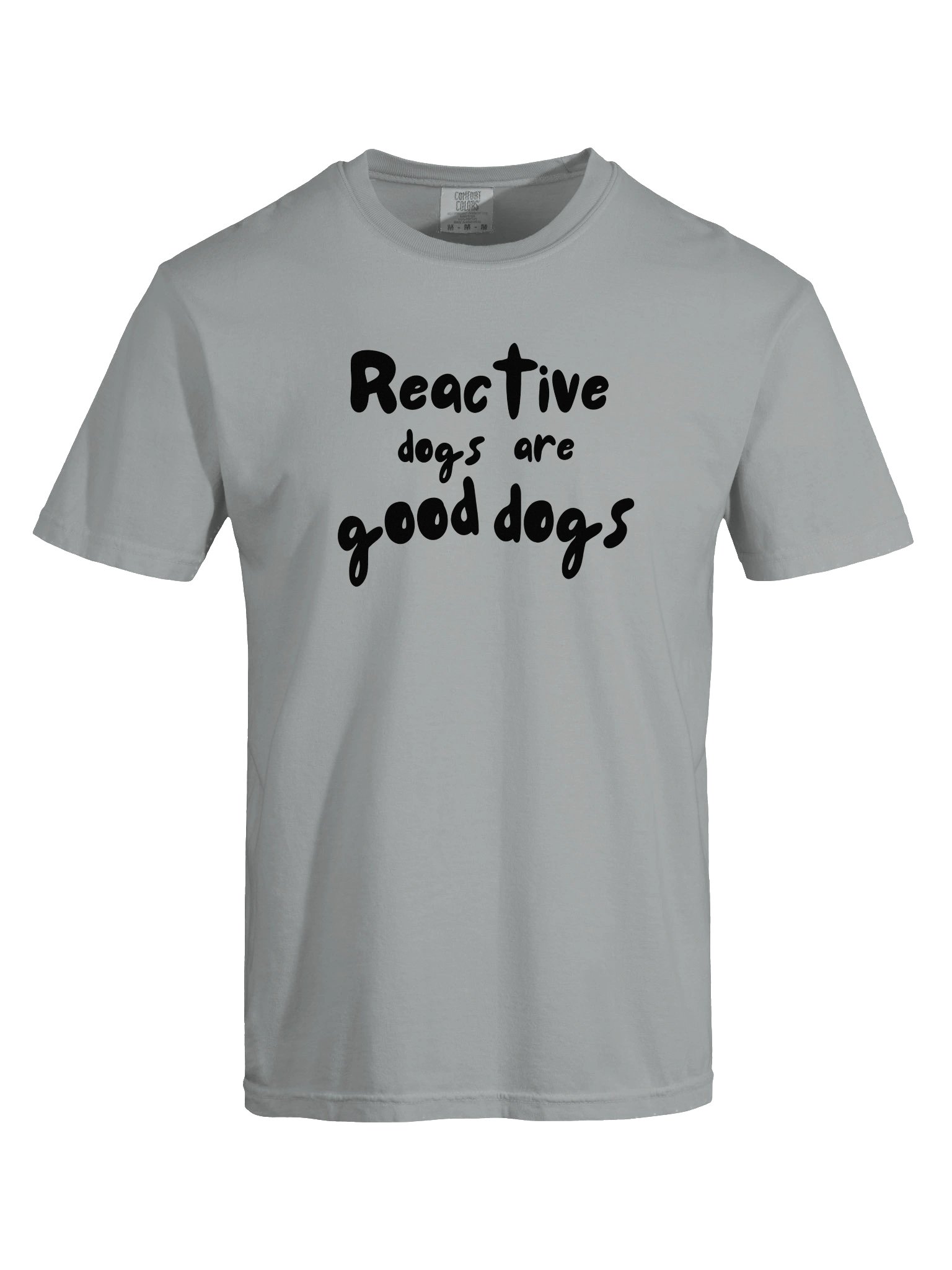Reactive Dogs Are Good Dogs T-Shirt product image (21)