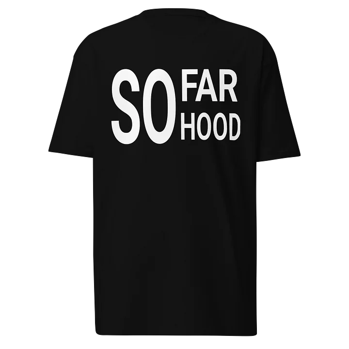 SO FAR SO HOOD Men's Premium Tee product image (1)