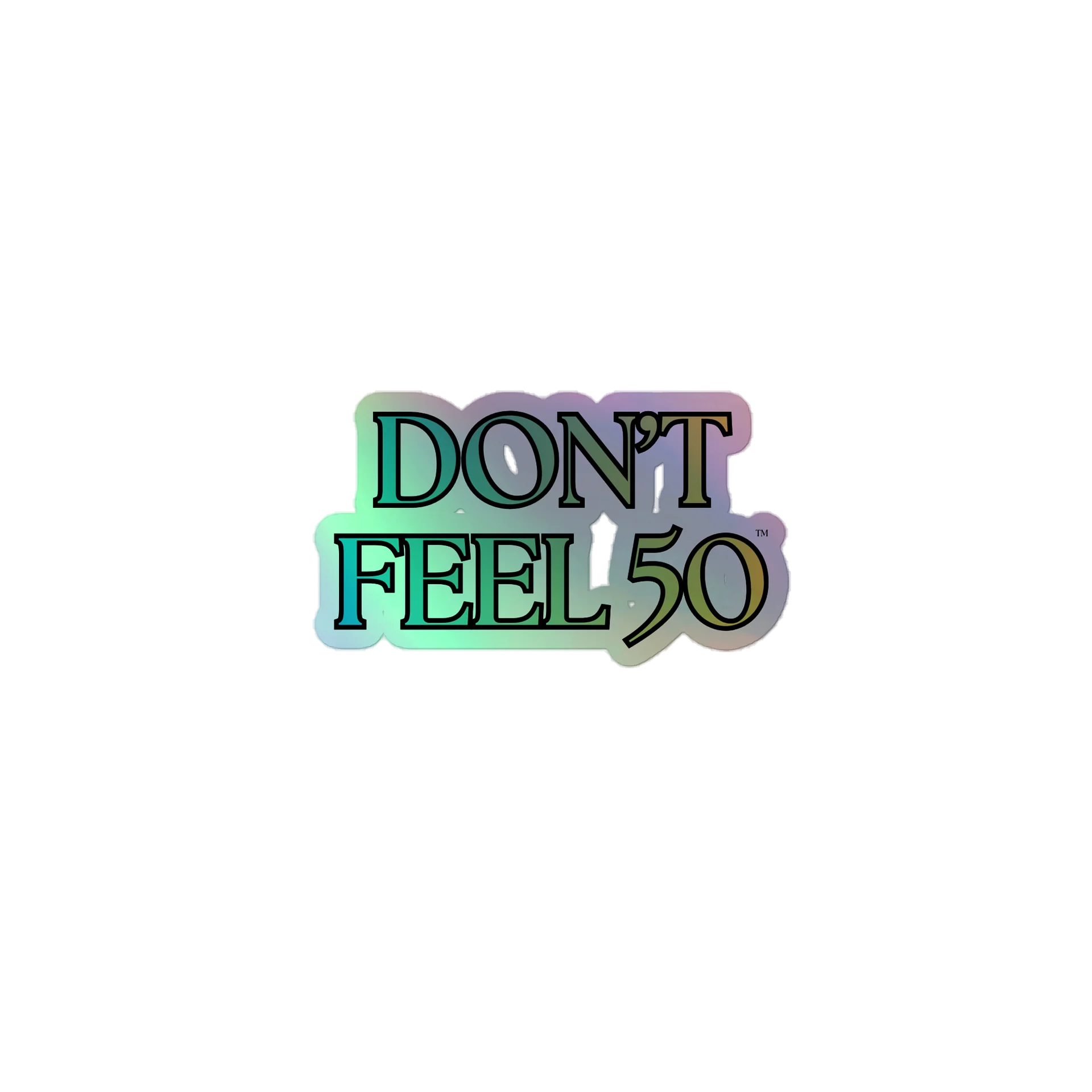 DONT FEEL 50 HOLO STICKER product image (1)