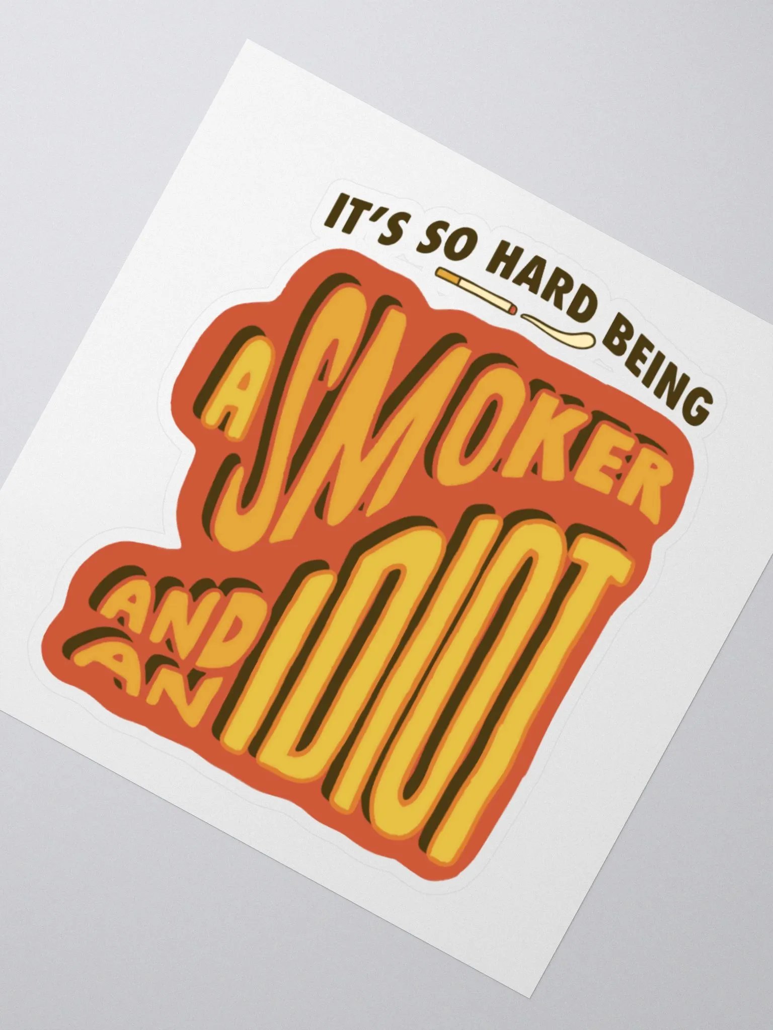 idiot smoker sticker product image (2)