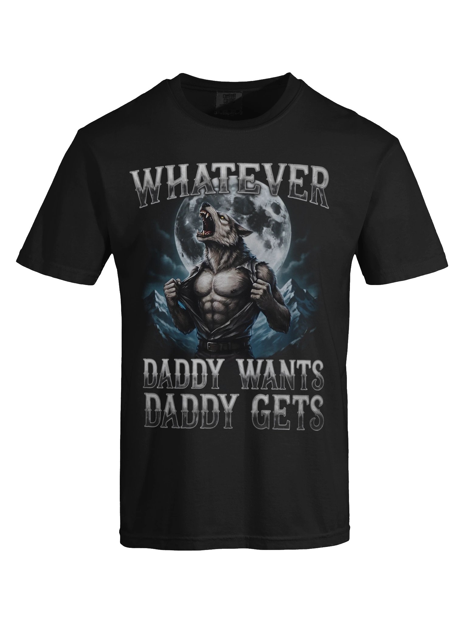 Funny Whatever Daddy Wants Daddy Gets T-Shirt product image (42)