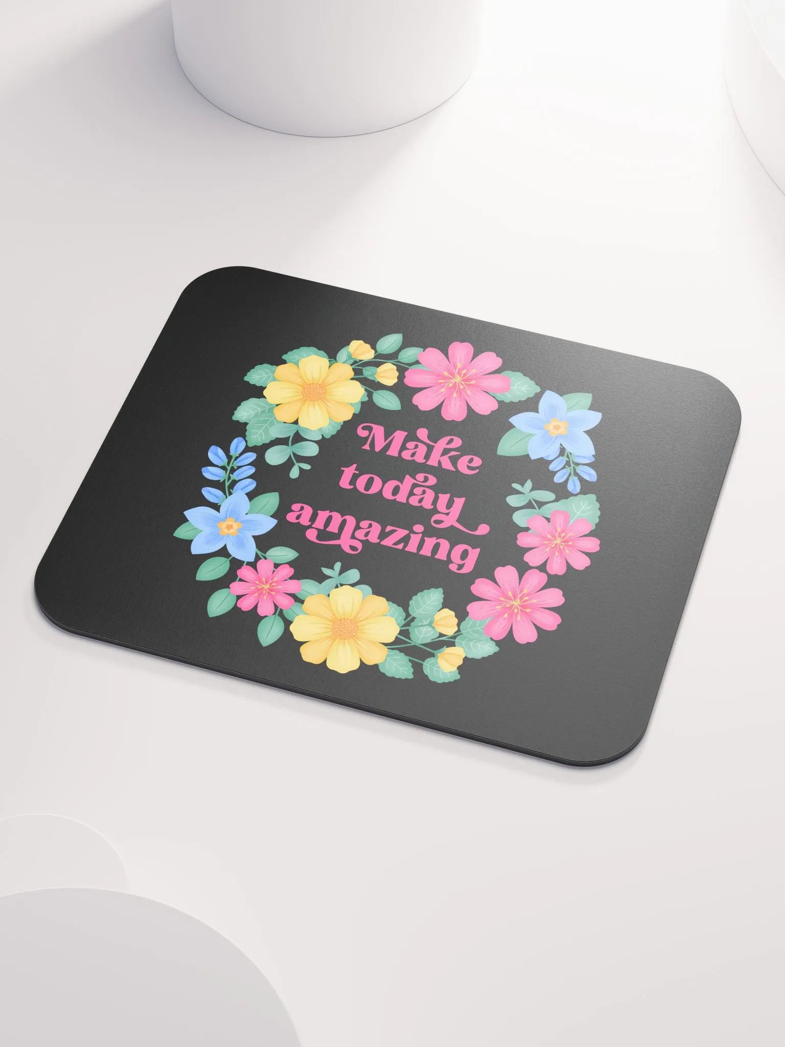 Make today amazing - Mouse Pad Black product image (3)