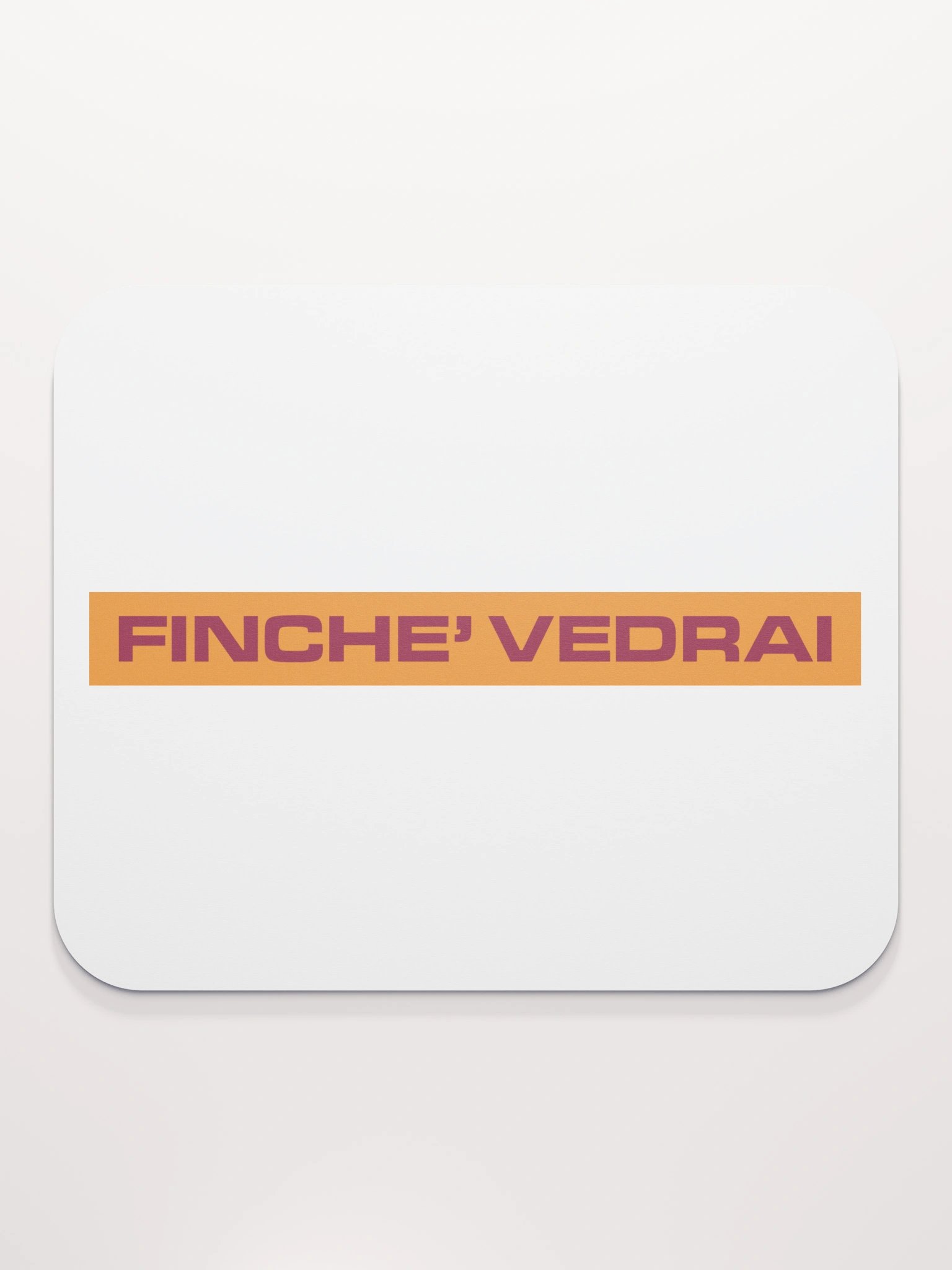 FINCHE' VEDRAI | Mouse Pad product image (2)