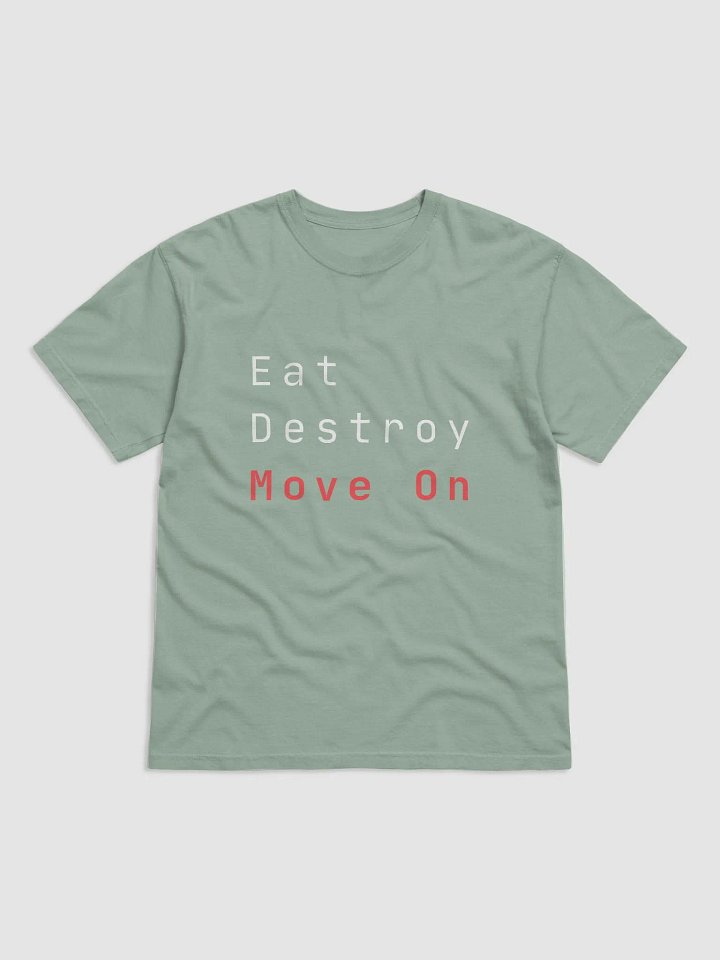 Eat destroy move on product image (1)