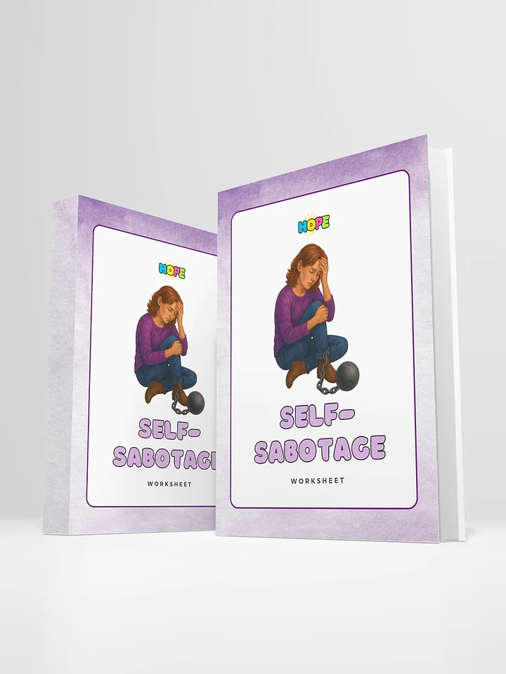 Stopping Self-Sabotage: A Guided Worksheet to Recognize and Shift Harmful Patterns product image (1)