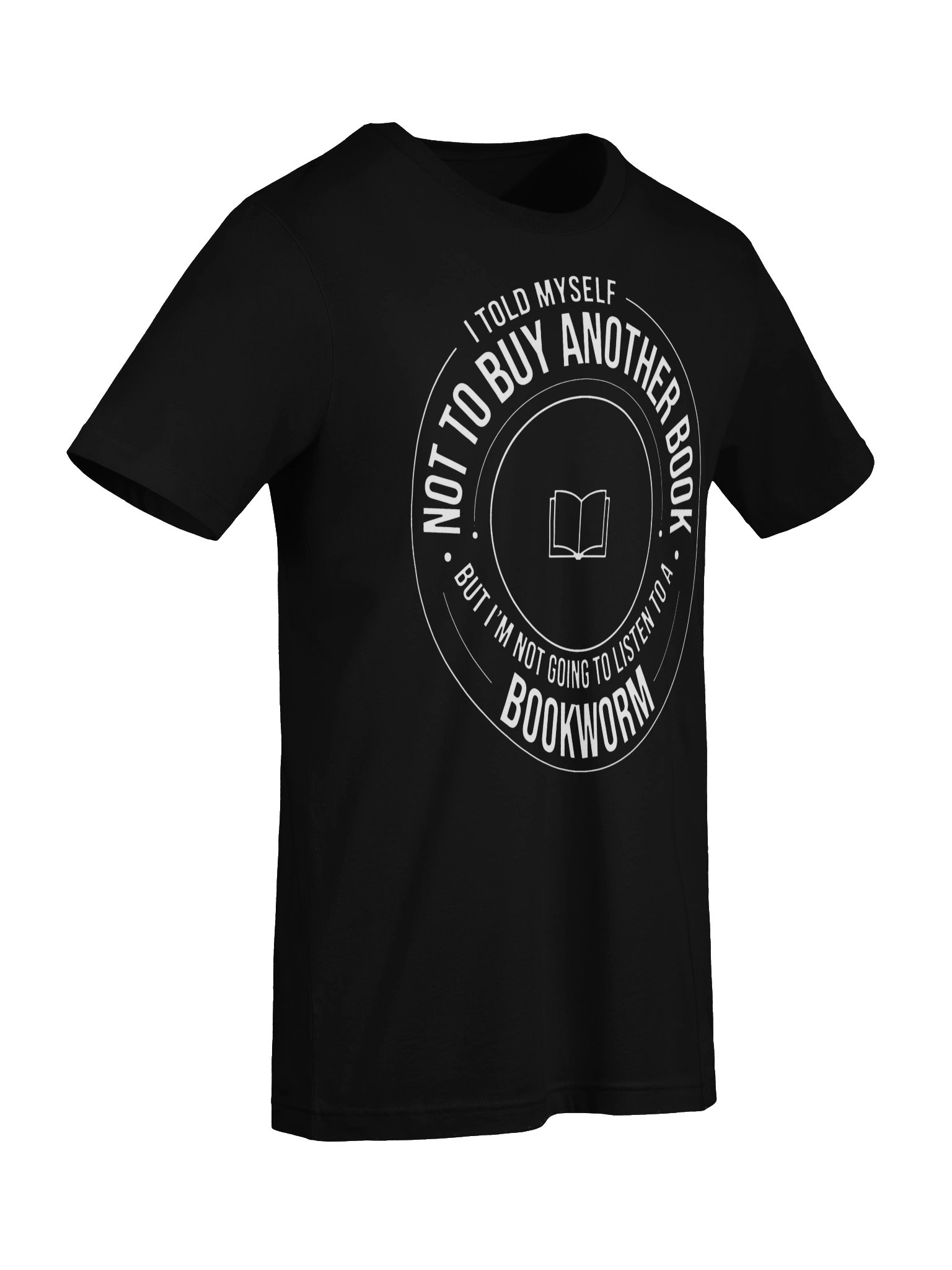 Bookworm Behaviour – Not To Buy Another Book Funny T-Shirt (White Ink) product image (35)
