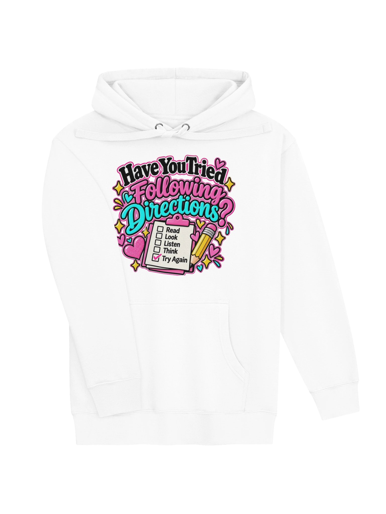 Have You Tried Following Directions Hoodie product image (7)