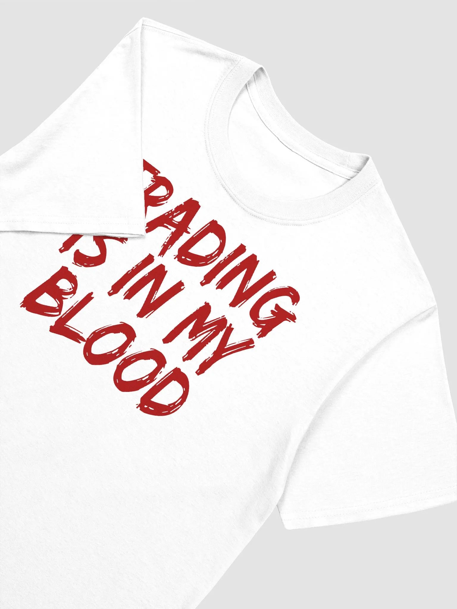 Trading is in my blood Shirt product image (2)