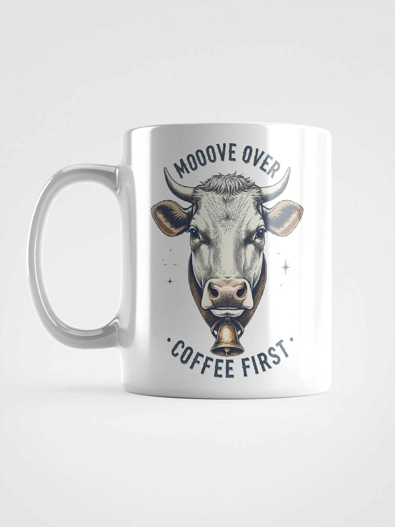 Mooove Over Coffee First Cow Mug product image (6)