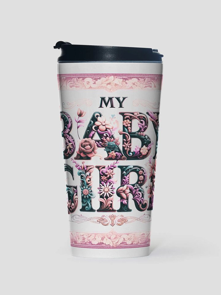My Baby Girl Antique Style Travel Mug product image (1)