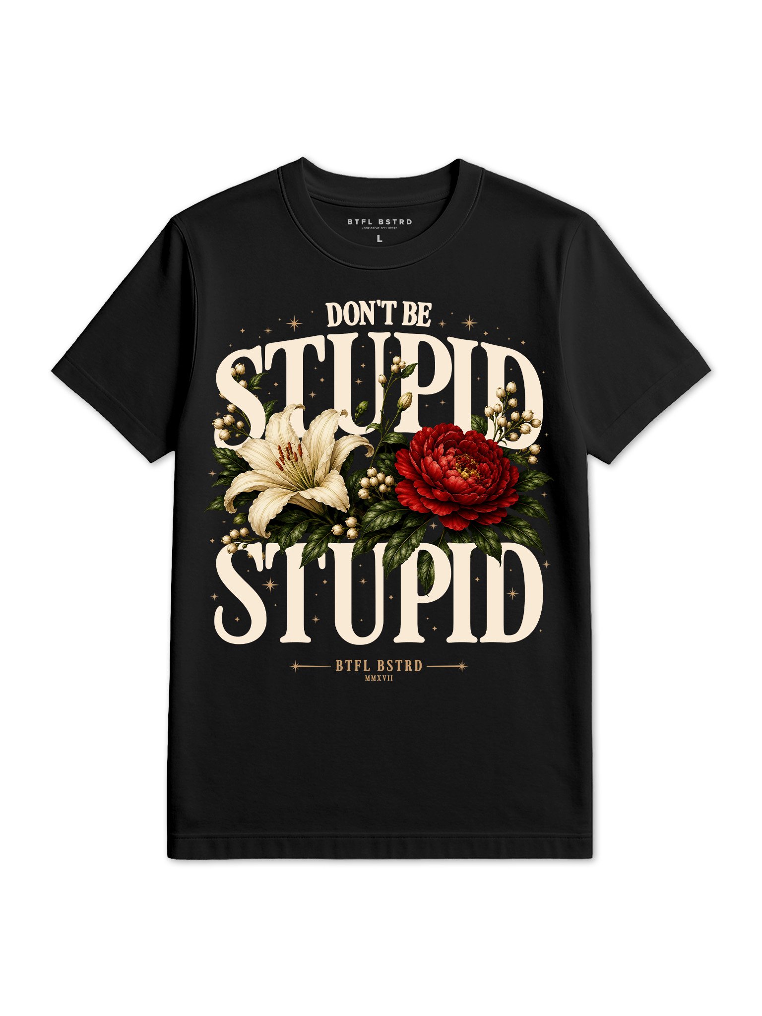Don't Be Stupid - Black Core Tee product image (1)
