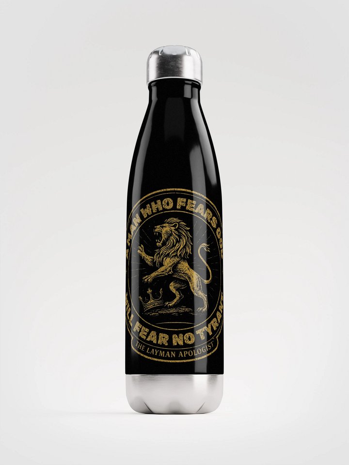 Fear No Tyrant water bottle product image (1)