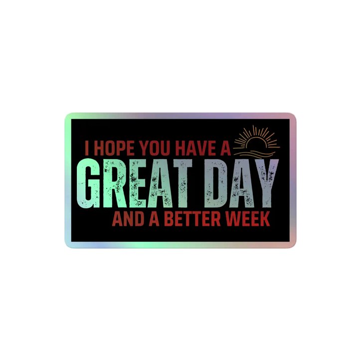 Have a Great Day Sticker product image (2)
