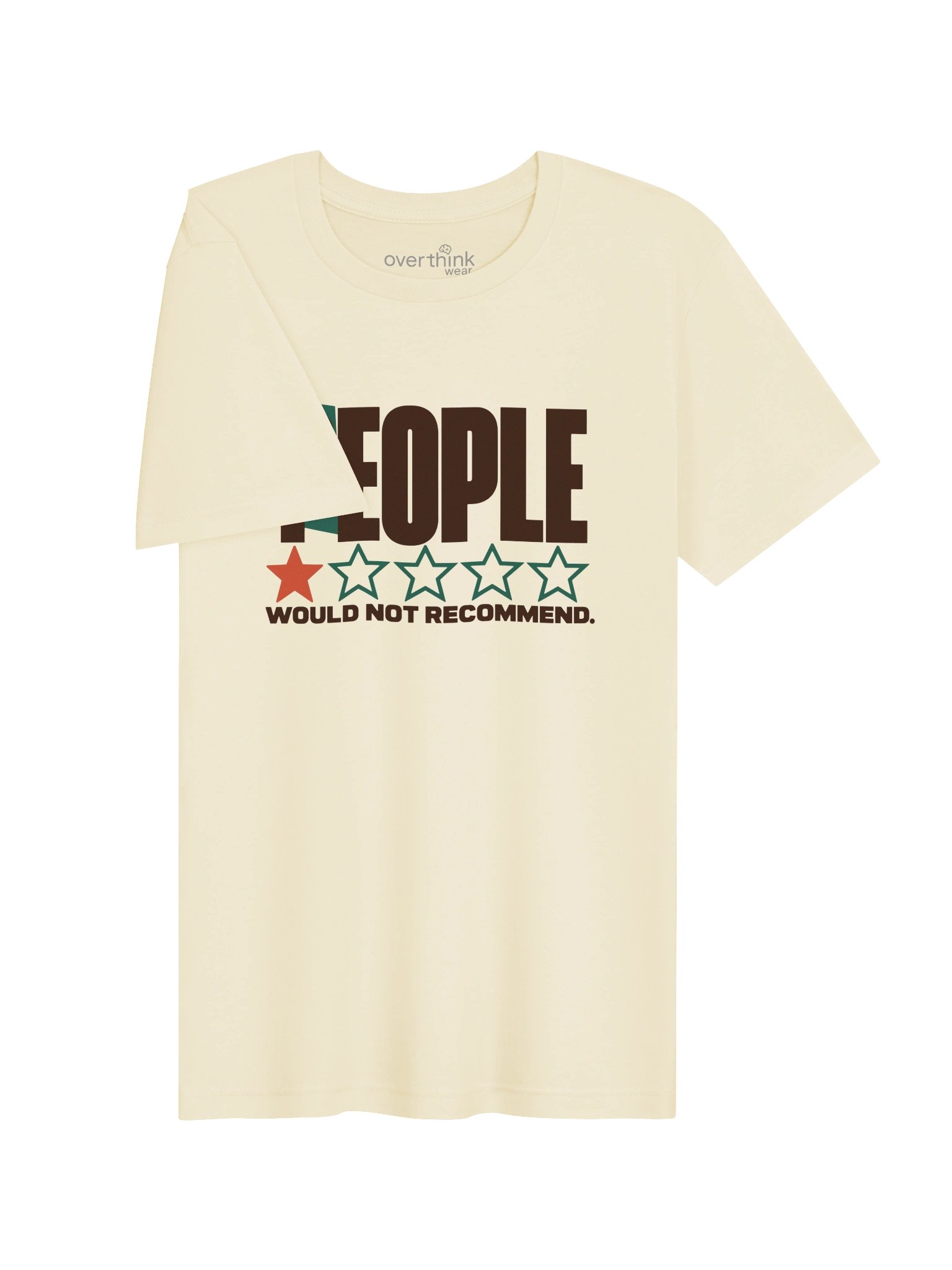 People, Would Not Recommend T-Shirt product image (8)