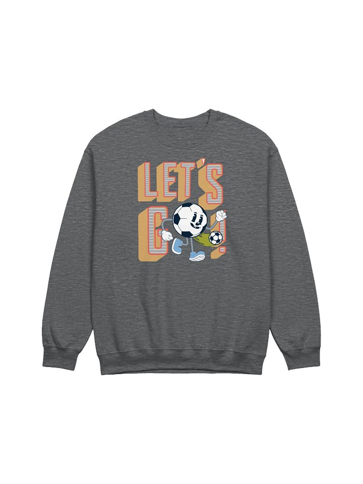 Lets Go Mascot Soccer Ball Character Crewneck Sweatshirt product image (1)
