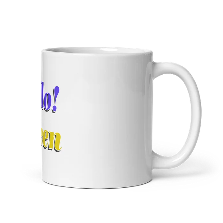 Hello! Queen White Glossy Mug product image (1)