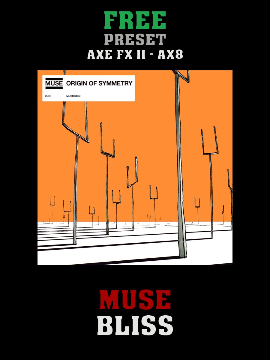 Muse - Bliss | Free Preset | Axe FX II - AX8 product image (1)