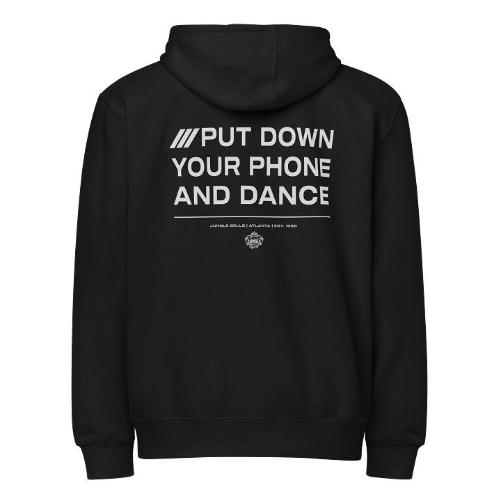 'Put Down Your Phone and Dance' Zip-Up Midweight Hoodie product image (1)