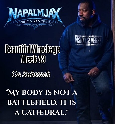 Most people are trying to escape their wreckage. I’m learning how to build a cathedral out of it.

#Vision2Verse #napalmeffec...