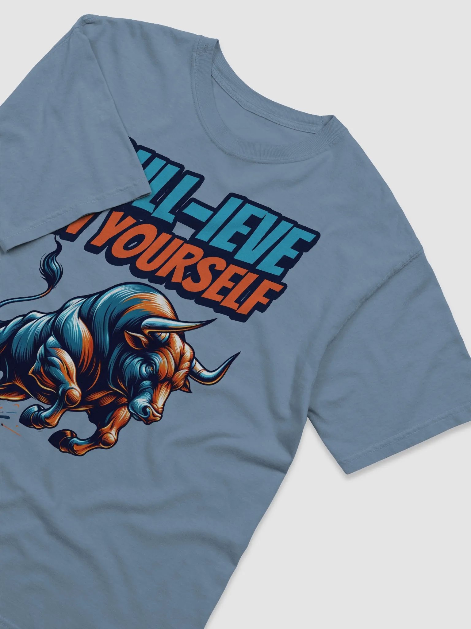 BULL-IEVE IN YOURSELF T-Shirt product image (2)