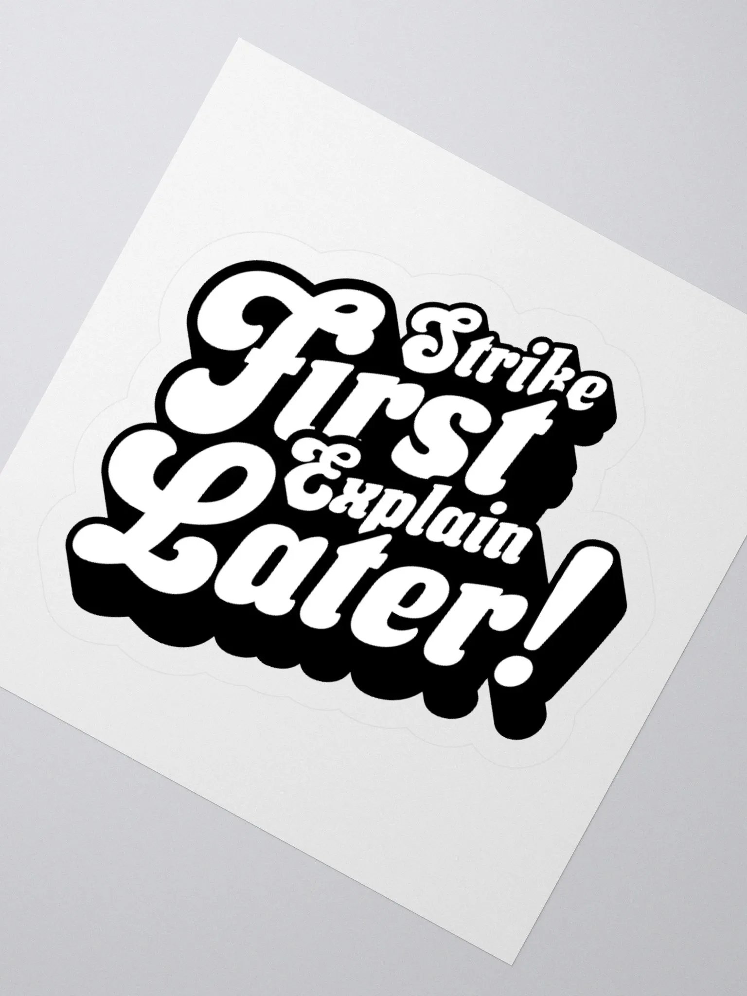 Strike First, Explain Later! Sticker – Perfect for Strategy & MMORPG Gamers product image (2)