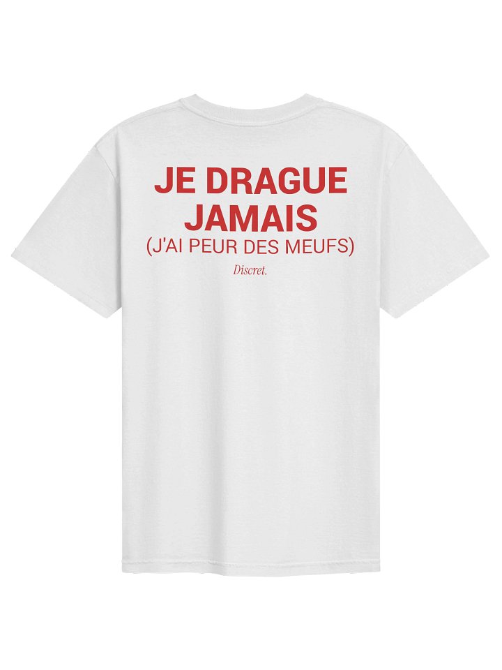 JE DRAGUE JAMAIS - 100% Cotton T-shirt product image (1)