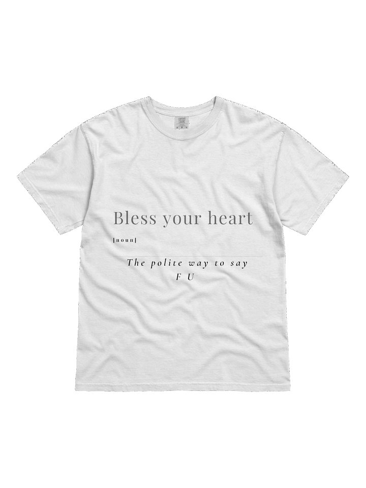 Bless Your Heart Tee for Men – Belle’s Polite Way to Say FU product image (1)
