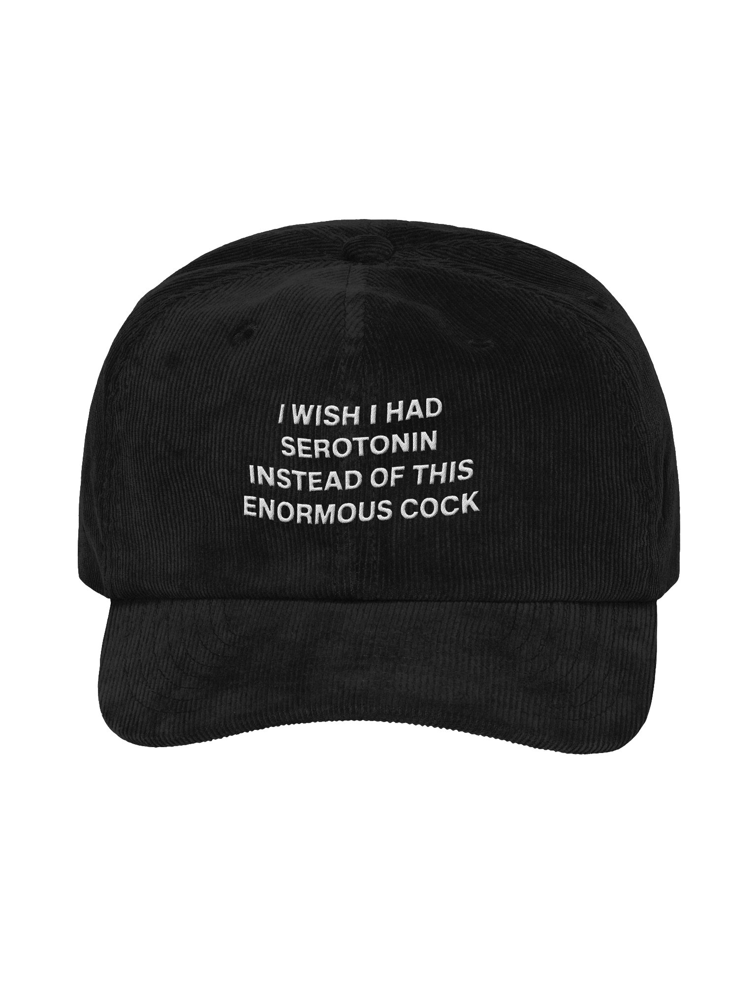 I Wish I Had Serotonin Embroidered Corduroy Dad Hat product image (1)