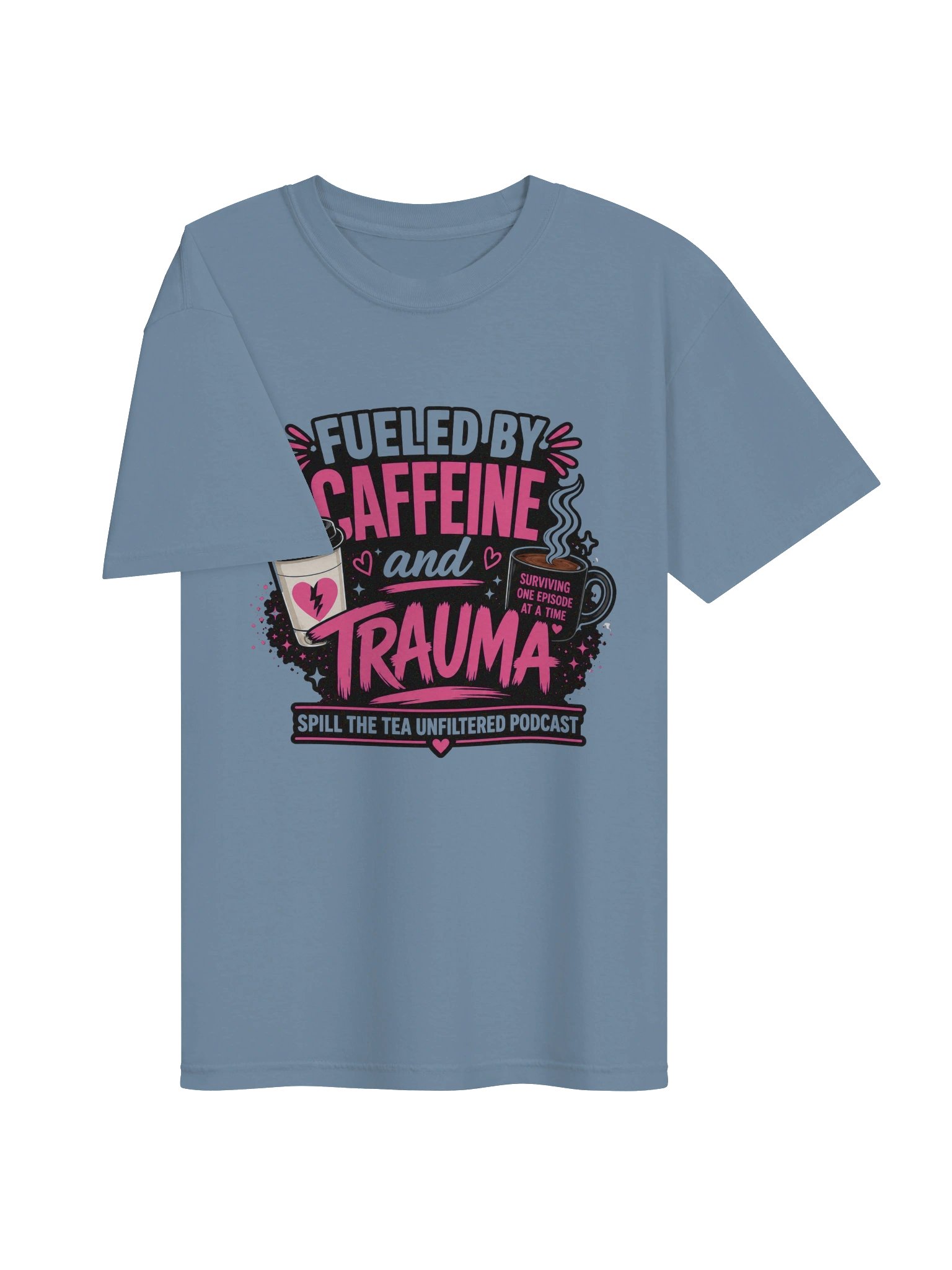 Fueled by Caffeine & Trauma Tee product image (3)