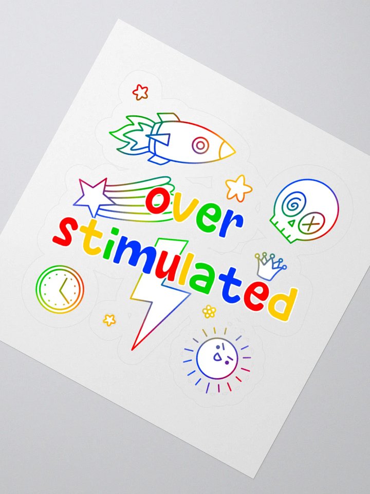 Over Stimulated Sticker product image (2)