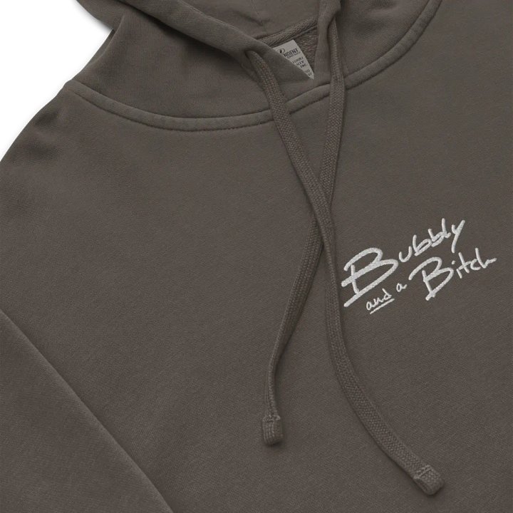 Bubbly and a B*tch (white) embroidered pigment-dyed hoodie product image (1)