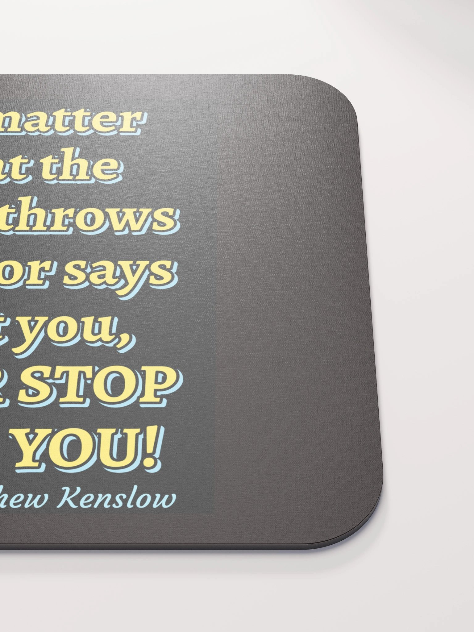 Mouse Pad [Quote 4] product image (5)