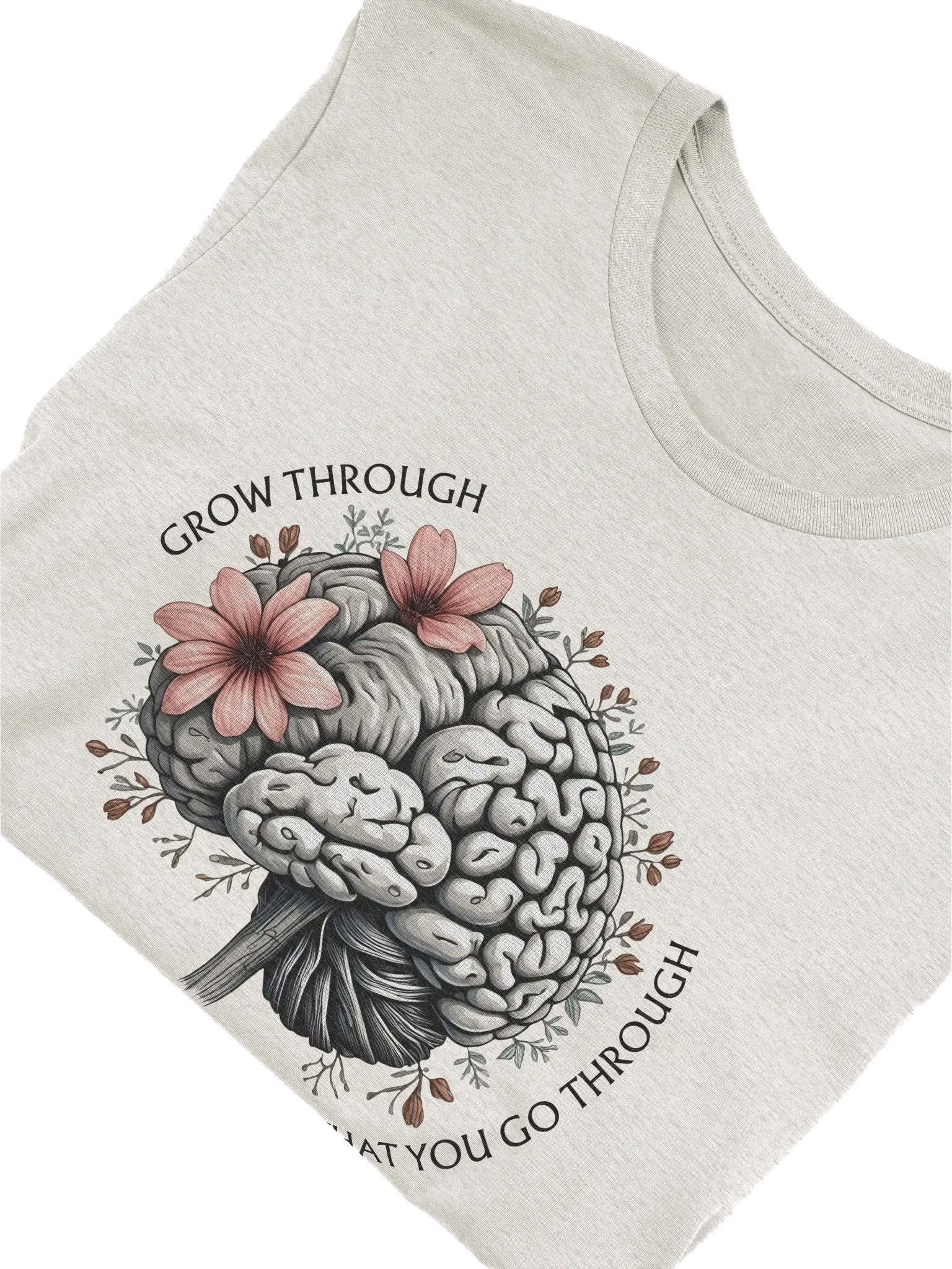 Grow Through What You Go Through T-Shirt product image (5)
