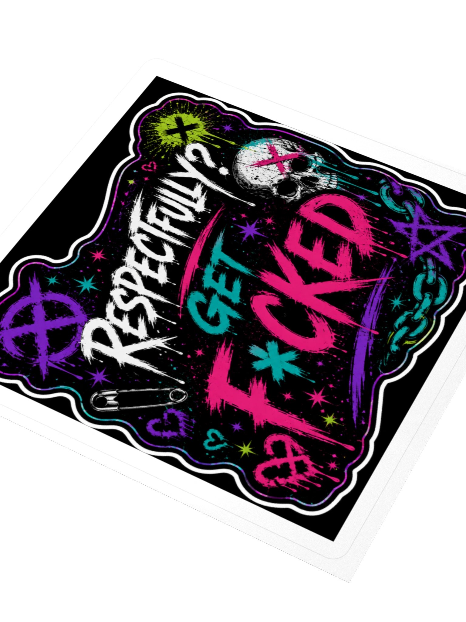 Respectfully get fucked product image (7)