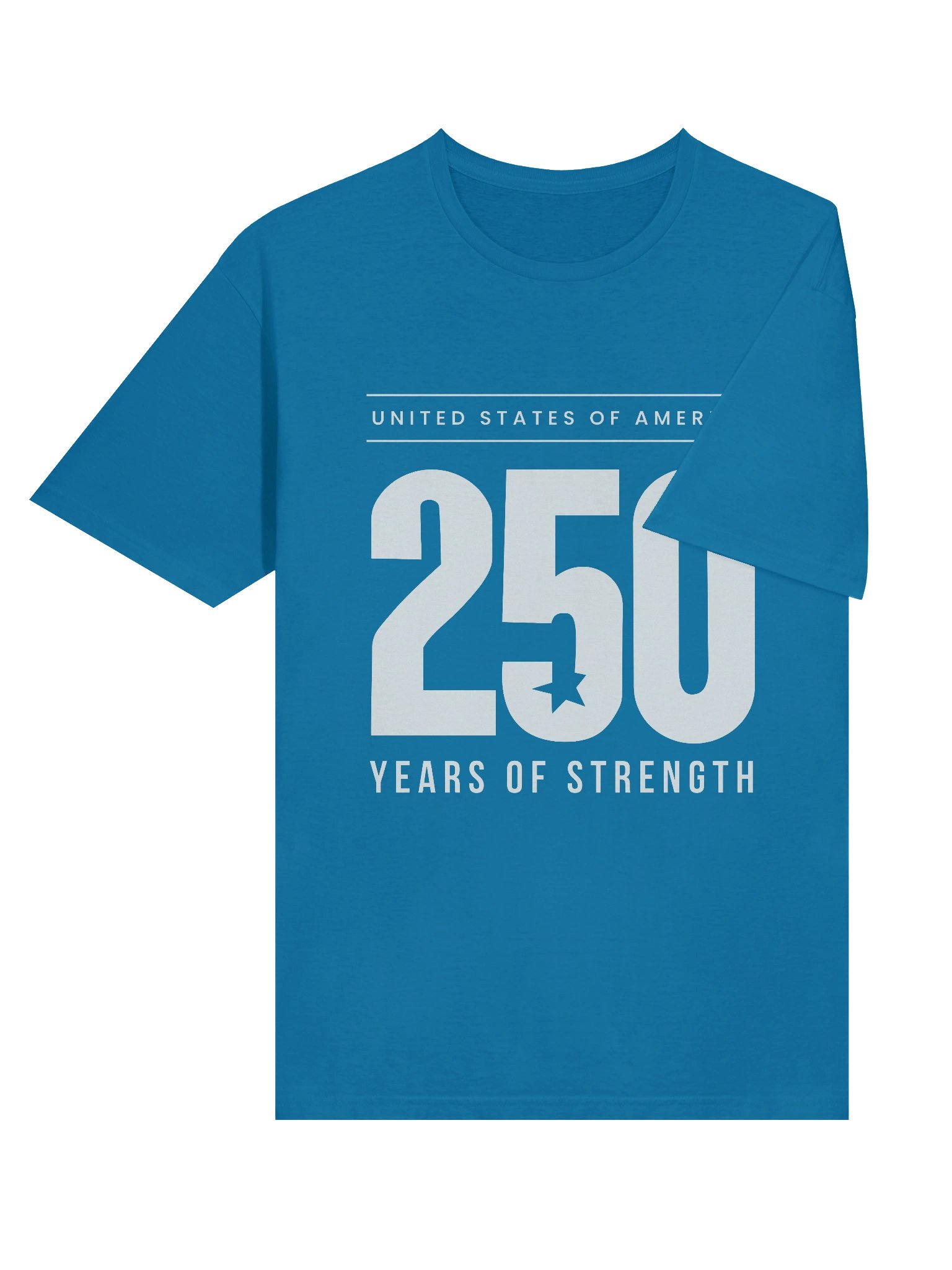 250 Years of Strength Unisex T-shirt product image (7)
