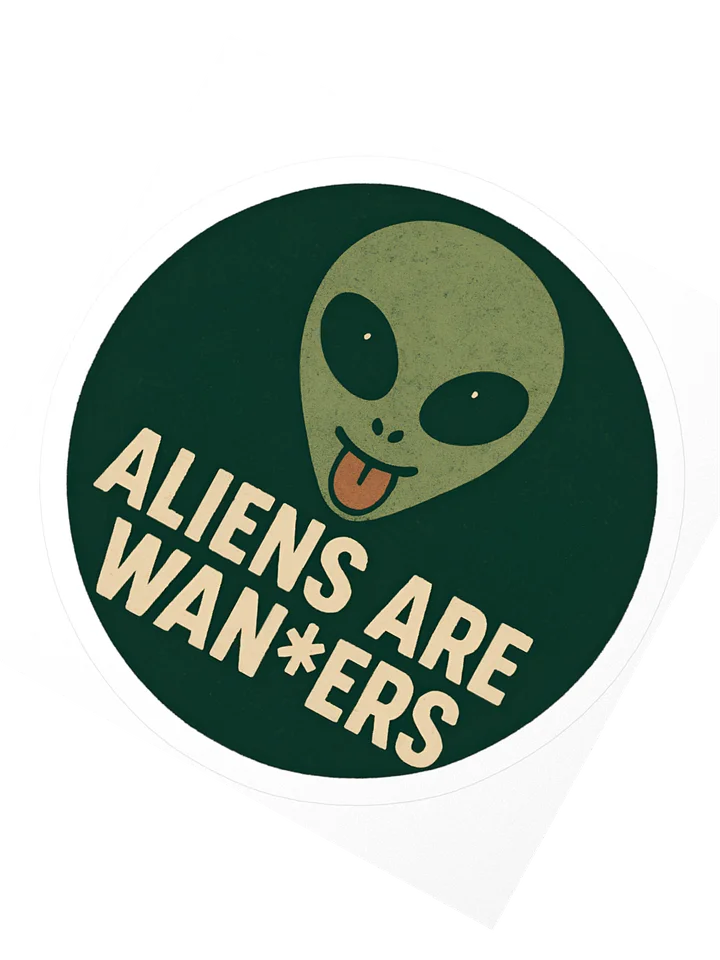 ALIENS ARE WAN*ERS STICKER product image (5)