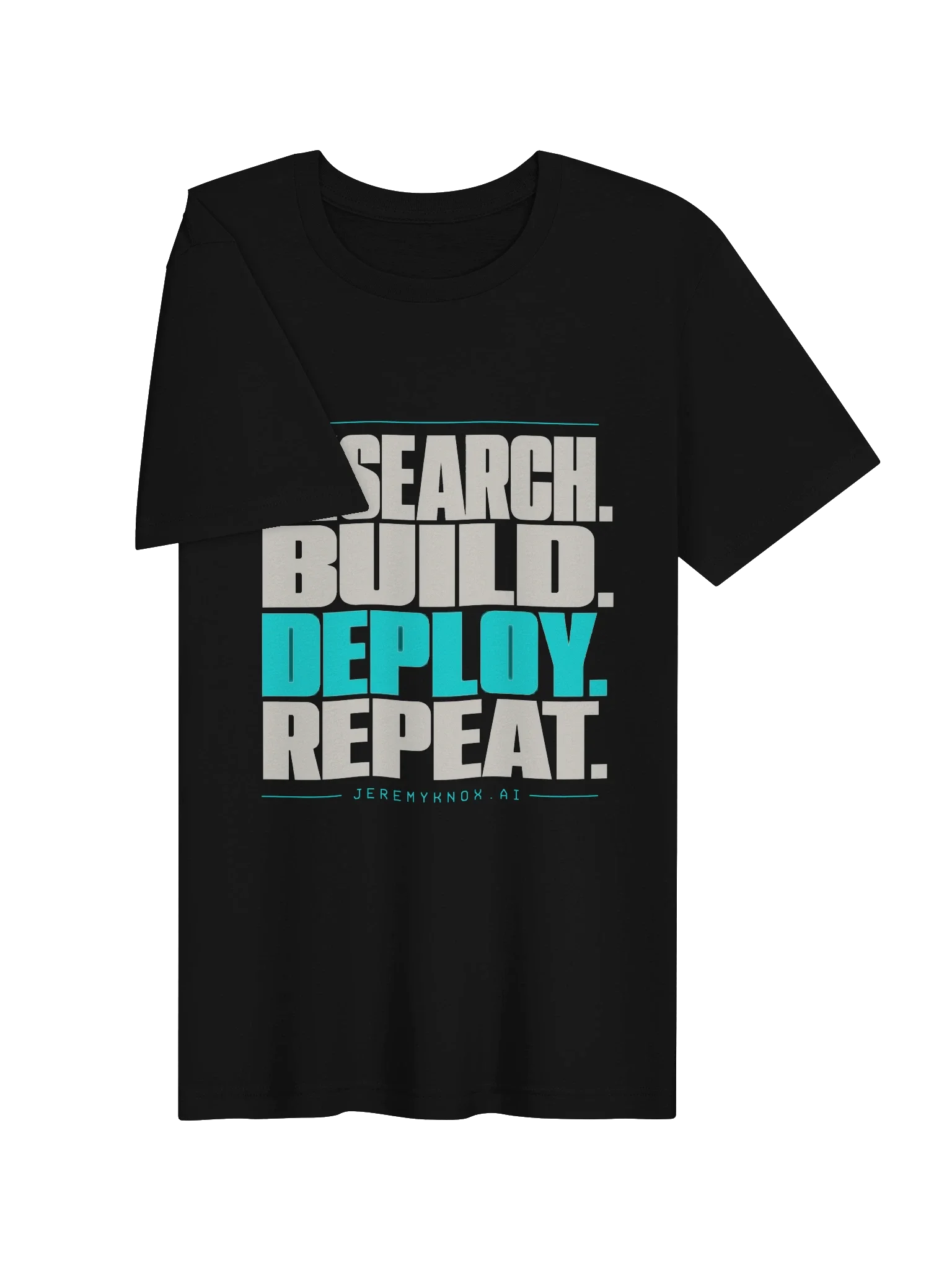 Research. Build. Deploy. Repeat. Tee — view 3