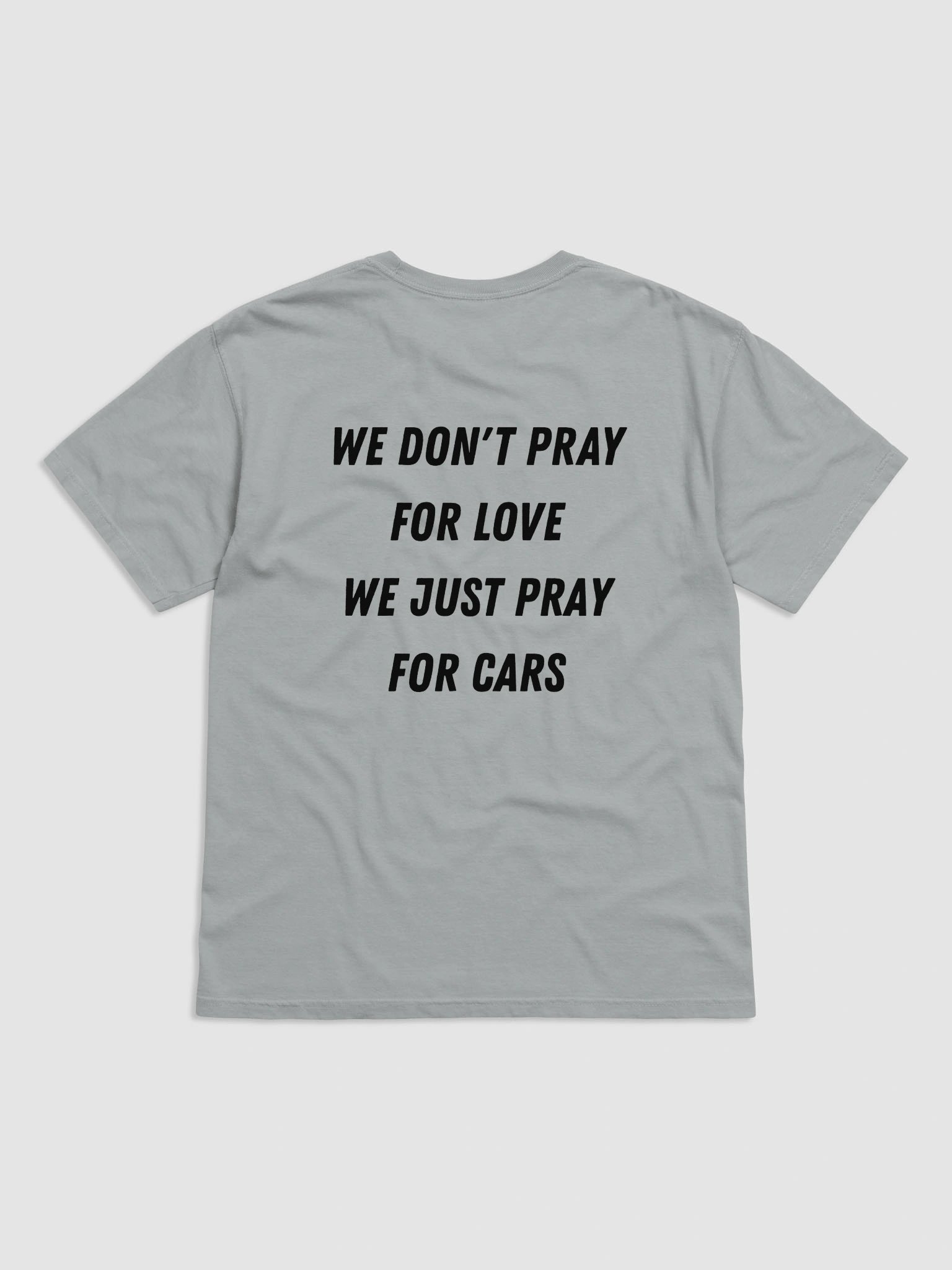 We Don't Pray For Love T-shirt product image (2)