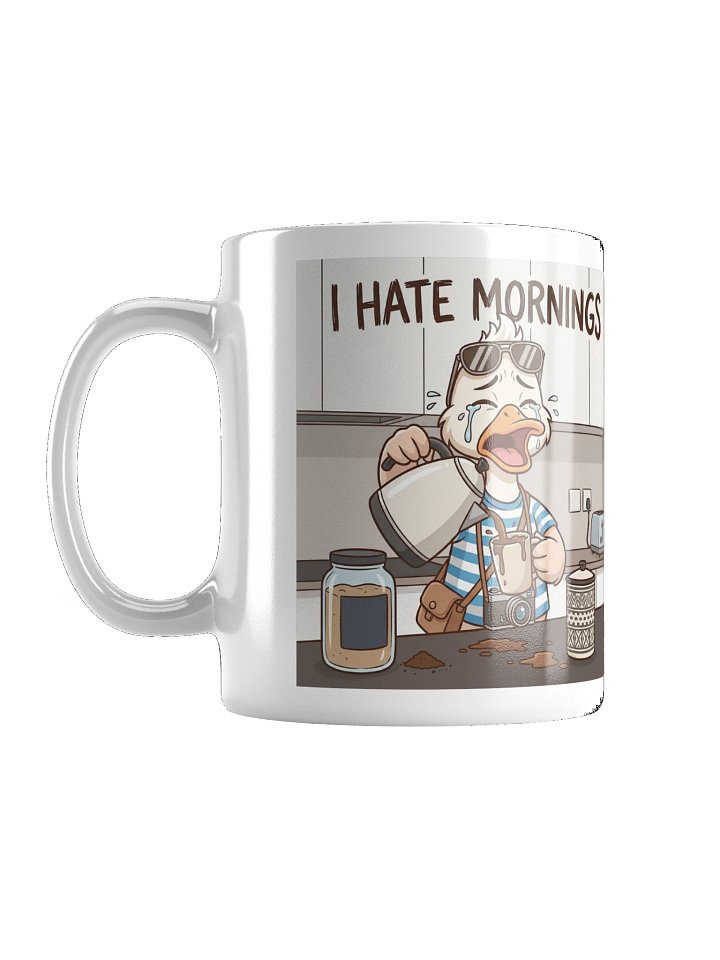 I HATE MORNINGS · Duck Travels Mug product image (1)