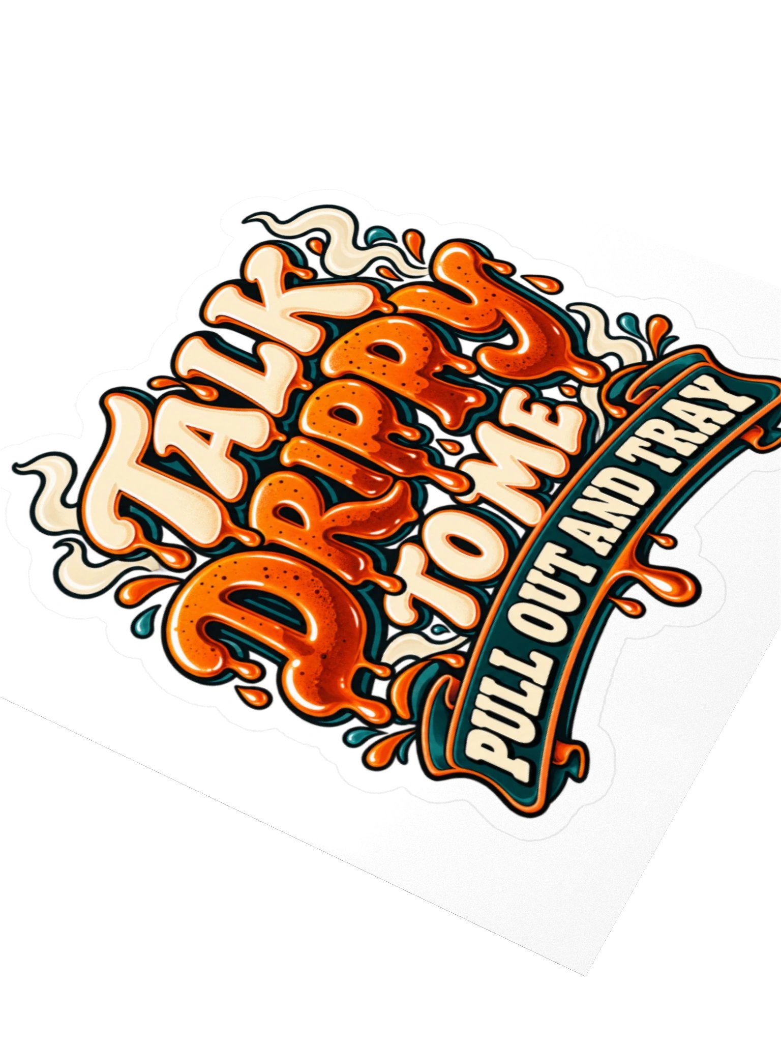 Talk Drippy to Me Sticker product image (8)