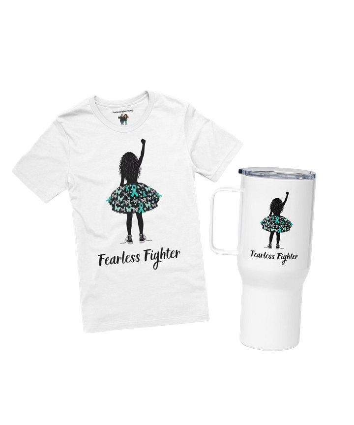 Ovarian Cancer - Fearless Fighter White T-Shirt & 40 oz Travel Mug Bundle product image (1)