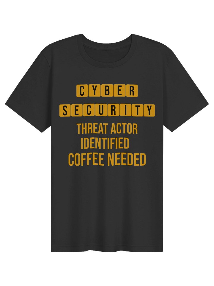 Threat Actor Identified, Coffee Needed — Cybersecurity T-Shirt | CTI Analyst Gift | SOC Humor product image (1)
