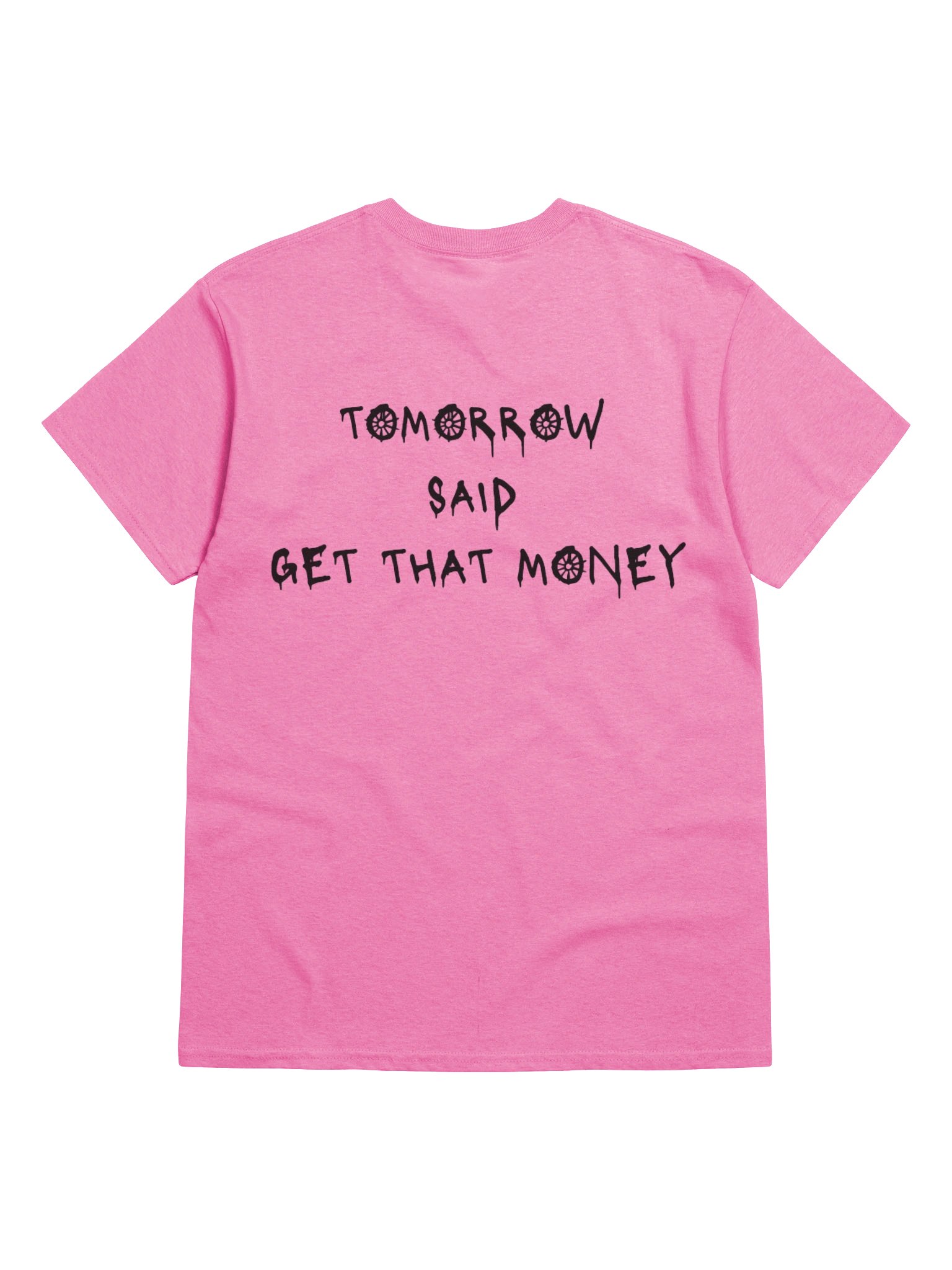 Tomorrow Said T-Shirt- Pink product image (6)