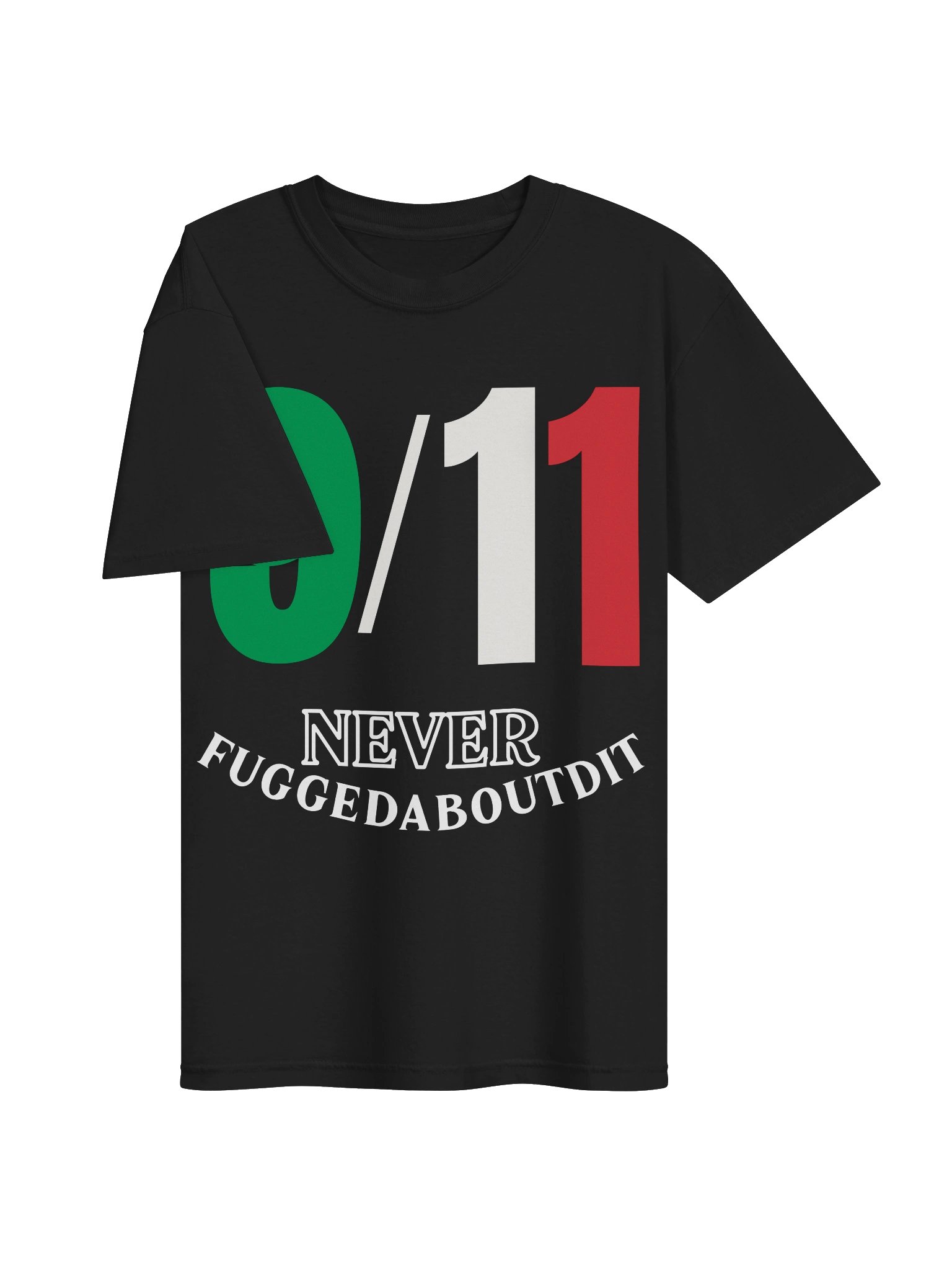 NEVER FUGGEDABOUDIT Tee product image (27)